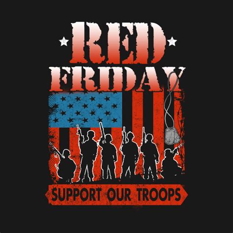 Red Friday Support Our Troops Remember Everyone Deployed Red Friday