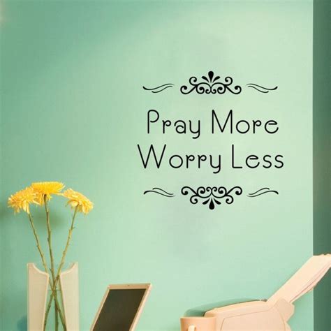 Pray More Worry Less Religious Faith Quote Inspirational Wall Art Vinyl