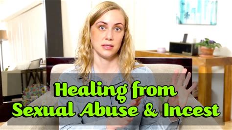 Healing From Sexual Abuse And Incest Mental Health Help With Kati