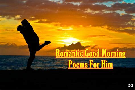 56 Romantic Good Morning Poems For Him Dreams Quote
