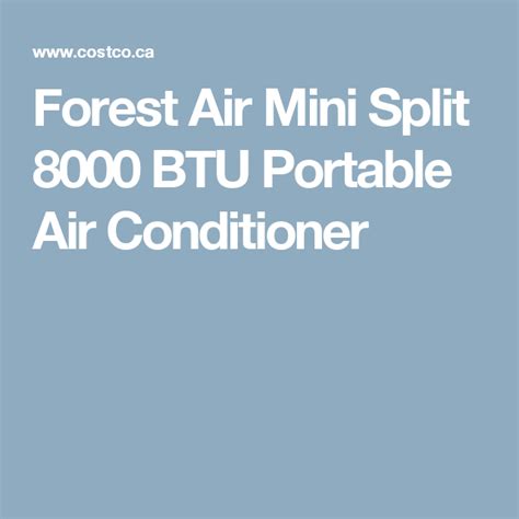 Owner's manual • owner's manual. Forest Air Mini Split 8000 BTU Portable Air Conditioner ...