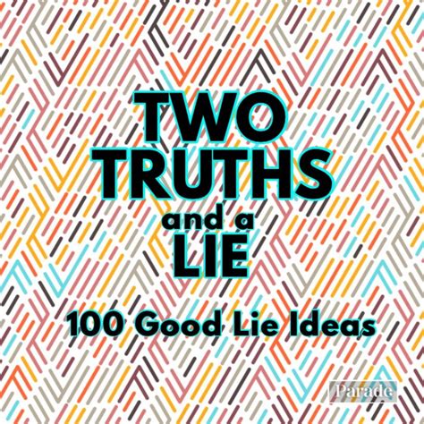 Two Truths And A Lie 100 Great Lie Examples And How To Play Parade