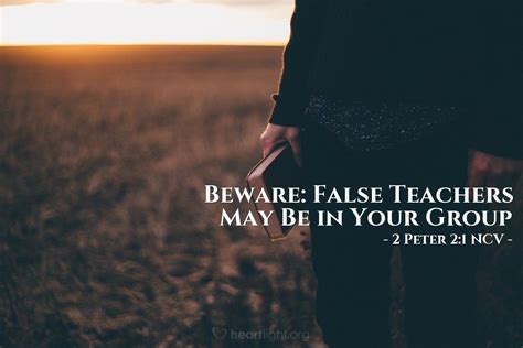 Beware False Teachers May Be In Your Group — 2 Peter 21 Ncv