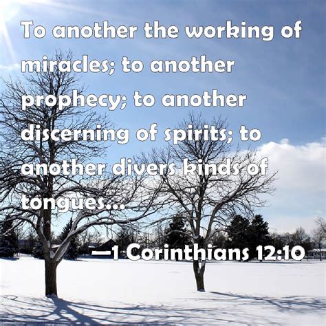 1 Corinthians 1210 To Another The Working Of Miracles To Another