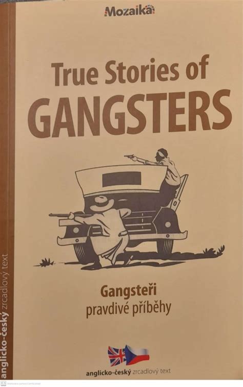 Kniha True Stories Of Gangsters Gangsteři Pravdivé Příběhy Trh