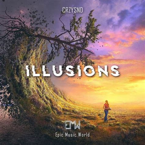 موسیقی ارکسترال Illusions از گروه اپیک موزیک ورلد Epic Music World