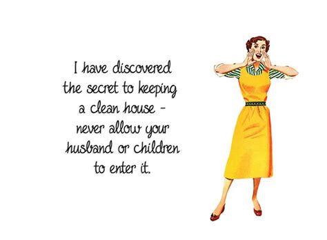 Funny Housekeeping Quotes Quotesgram