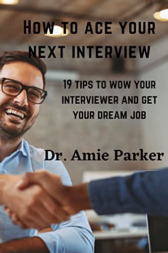 How To Ace Your Next Interview 19 Tips To Wow Your
