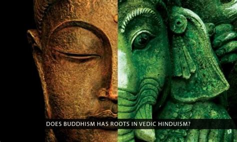 Does Buddhism Have Roots In Vedic Hinduism Vedic Tribe