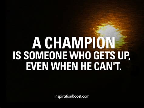 champion quotes inspiration boost