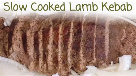 Slow Cooked Lamb Kebab Youtube
