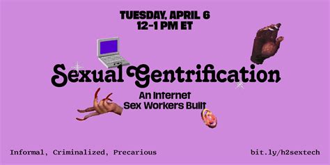 sexual gentrification an internet sex workers built hacking hustling