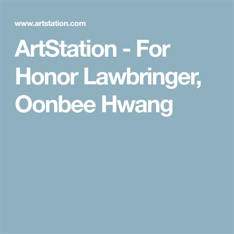 ArtStation For Honor Lawbringer Oonbee Hwang Toolbag Zbrush Honor