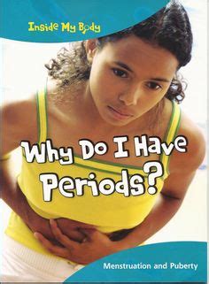 Why Do I Have Periods Menstruation And Puberty Aunt Flo Disney Books