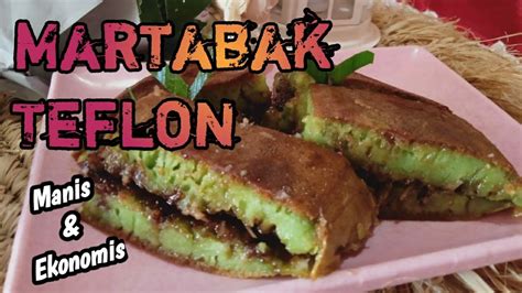 Panaskan teflon diatas kompor dan nyalakan api yang kecil. Resep Martabak Teflon Manis - YouTube