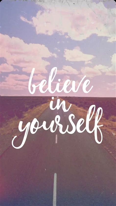 This is a free inspirational wallpaper in jpg format and without any watermark. "believe in yourself" road picture inspirational ...