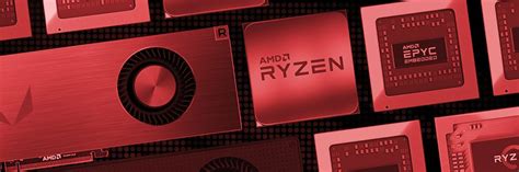 AMD Next Gen Zen Ryzen CPUs RDNA Radeon RX GPUs On Track For Launch