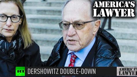 Dershowitz Continues To Double Down On Lowering Age Of Consent Youtube