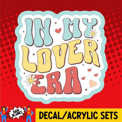 In My Lover Era Decal And Acrylic Shape Da01746 Bam Blanks And More