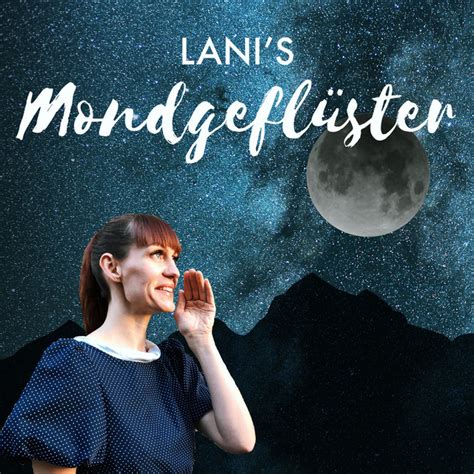 Lanis Mondgeflüster Podcast On Spotify