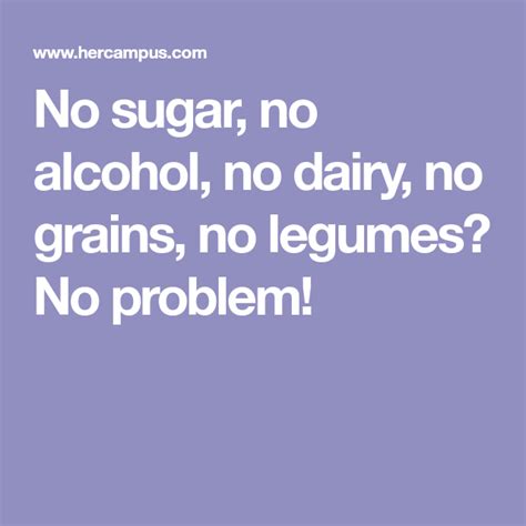No Sugar No Alcohol No Dairy No Grains No Legumes No Problem Nutrition Recipes Healthy