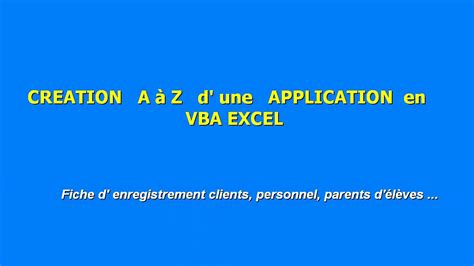 Formation A à Z En Vba Excel 3 Création A à Z Dune Application Excel