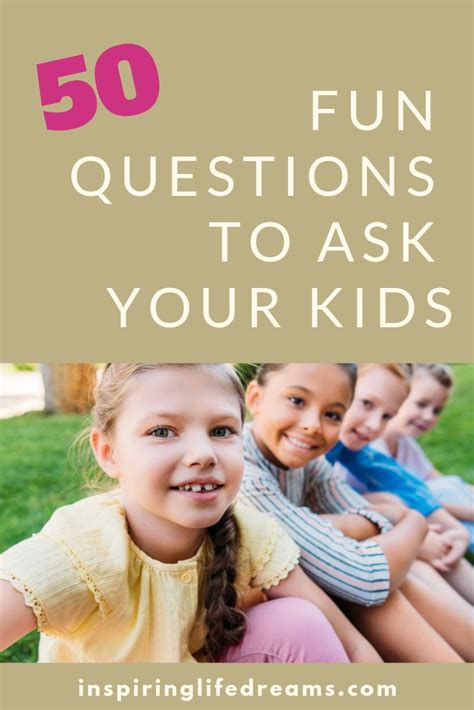 Questions To Ask Your Kids 50 Fun Qs To Get To Know Them Better Fun