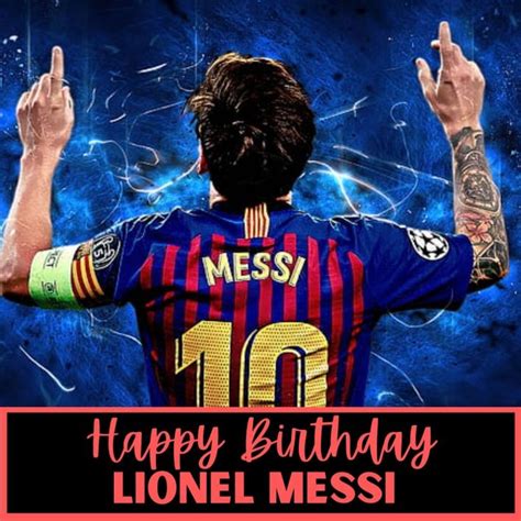 Happy Birthday Lionel Messi Wishes Tweet Photos Pic Quotes And