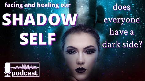 The Shadow Self How To Heal Integrate And Understand Your Dark Side