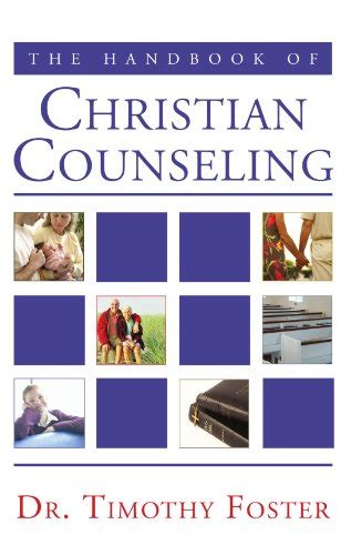 The Handbook Of Christian Counseling A Practical Guide Foster