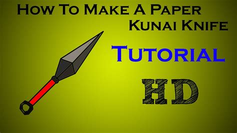 How To Make A Paper Kunai Knife Tutorial Youtube