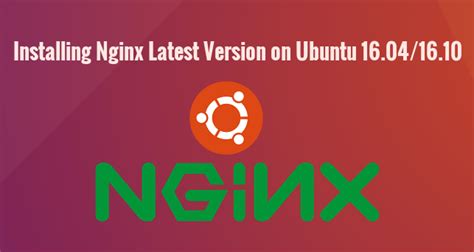 Nginx is an open source linux web server that accelerates content while utilizing low resources. How to Install Nginx Latest Version on Ubuntu 16.04 and ...
