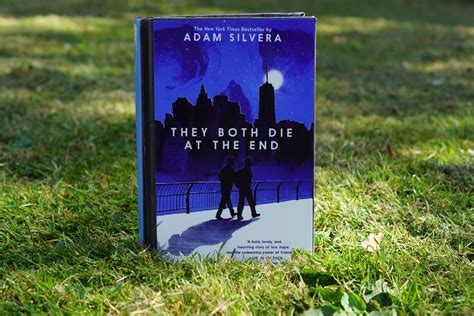Mateo and rufus are total strangers, but, for different reasons, they're both looking to make a new friend on their end day. Review: They Both Die at the End by Adam Silvera | Books ...