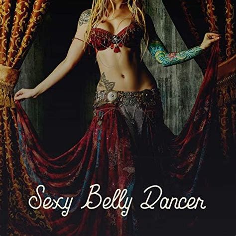 Sexy Belly Dancer Music Background For Arabic Dance Or Sensual Foreplay By Sex Music Zone On