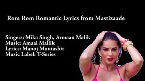 Rom Rom Romantic Lyrics Mastizaade Sunny Leone Tushar Kapur And Vir Das Youtube
