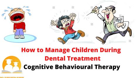 How To Manage Children In Pediatric Dentistrycognitive Behaviour