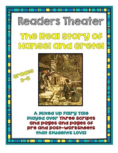 Readers Theater The Real Story Of Hansel And Gretel By Elizabeth