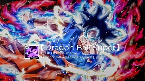 Check spelling or type a new query. 【Dragon Ball Super】- Clash Of Gods Theme - Dragon Ball S (FBS Metal Cover) (Music, Lyrics ...
