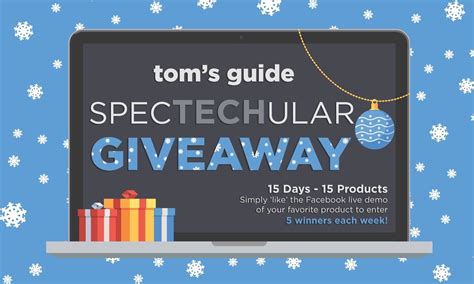 Toms Guide Holiday Spectechular Watch For A Chance To Win Toms Guide