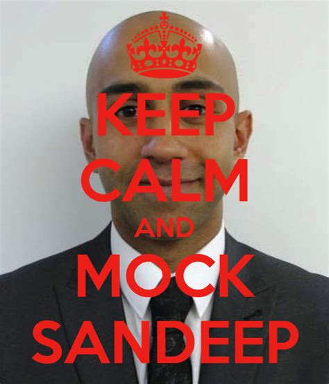 Keep Calm And Mock Sandeep Poster Stephen Keep Calm O Matic