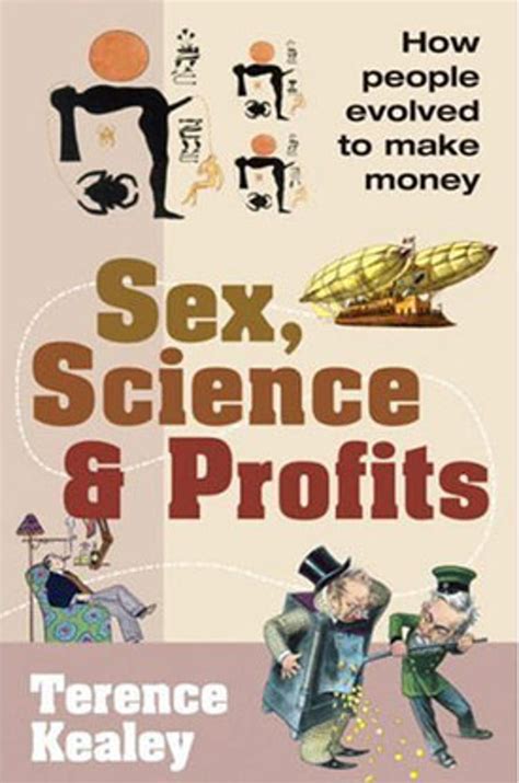 Sex Science And Profits By Terence Kealey London Evening Standard Evening Standard