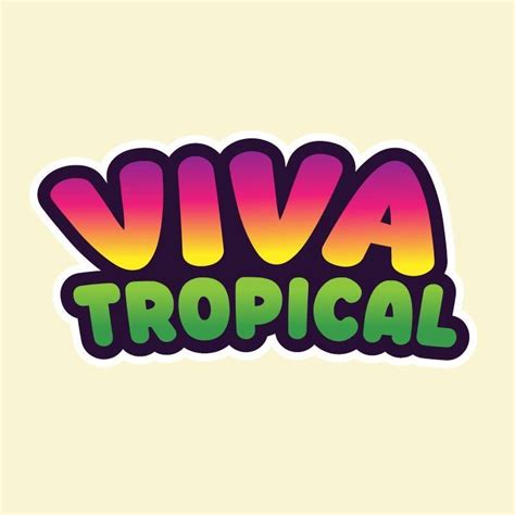 Viva Tropical