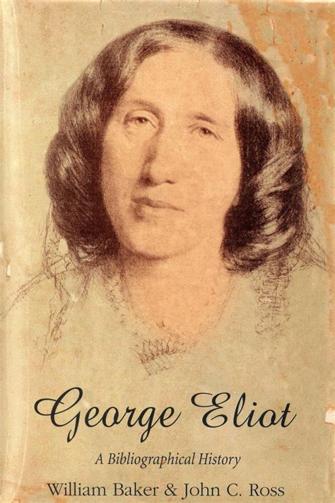 George Eliot A Bibliographical History By Eliot George Baker