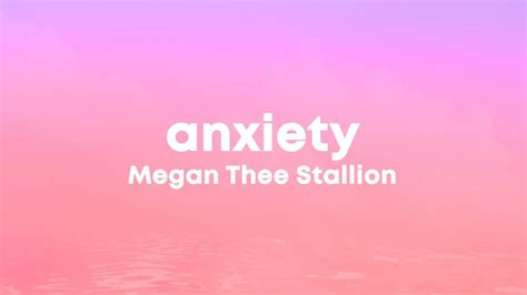 Megan Thee Stallion Anxiety Lyrics Bad B Have Bad Days Too Youtube