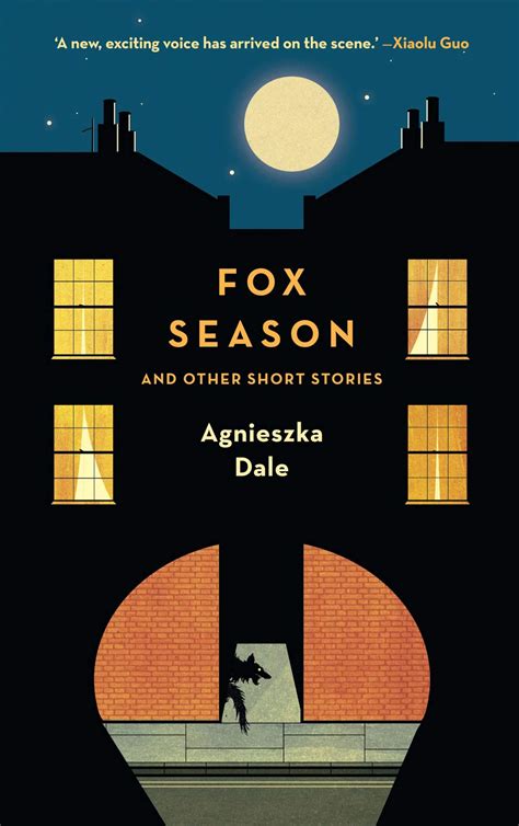 Fox Season And Other Short Stories Dale Agnieszka 9780993377310