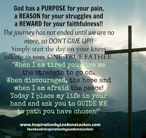 God Has A Purpose For Your Pain A Reason For Your Struggles A Reward