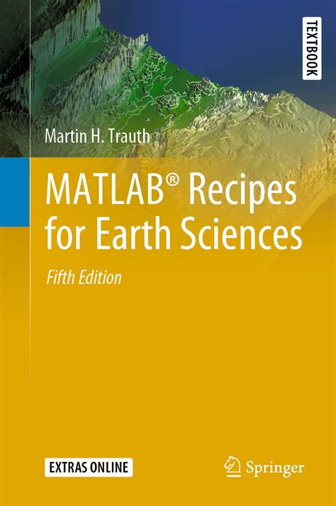 MATLAB Recipes For Earth Sciences EBook By Martin H Trauth