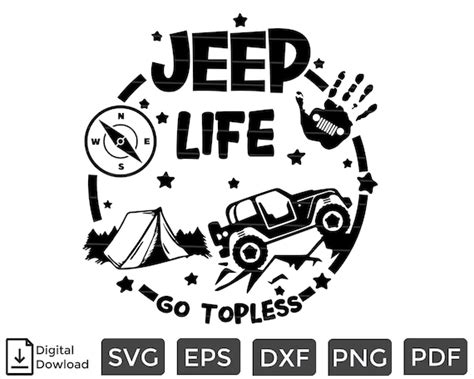 Jeep Life Go Topless Svg Png Jeep Svg Truck Svg File For Etsy