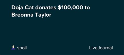 Doja Cat Donates 100000 To Breonna Taylor Ohnotheydidnt — Livejournal