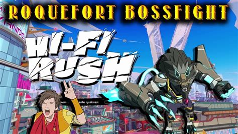 Hi Fi Rush Roquefort Quinta Bossfight La Migliore Youtube